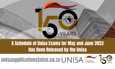 A Schedule of Unisa Exams for May and June 2023 Has Been Released by the Unisa