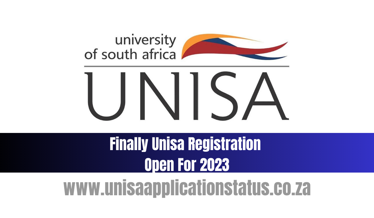 Finally Unisa Registration Open For 2023