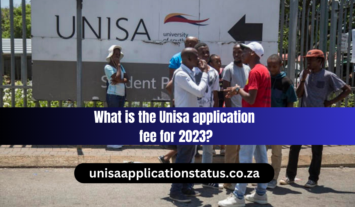 What is the Unisa application fee for 2023?