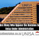 There Are Many Who Oppose the Decision to Place Unisa Under Administration