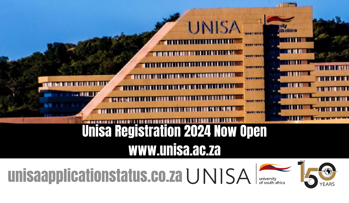 Unisa Registration 2024 Now Open www.unisa.ac.za