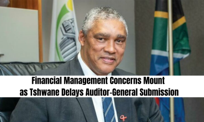 Financial Management Concerns Mount as Tshwane Delays Auditor-General Submission