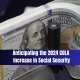 Anticipating the 2024 COLA Increase in Social Security