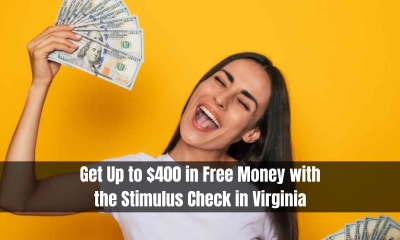 Get Up to $400 in Free Money with the Stimulus Check in Virginia