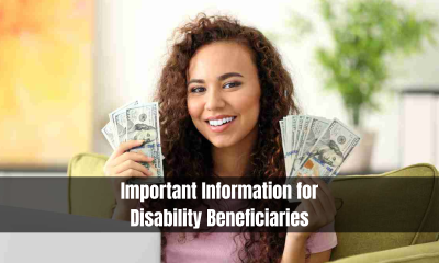 Important Information for Disability Beneficiaries