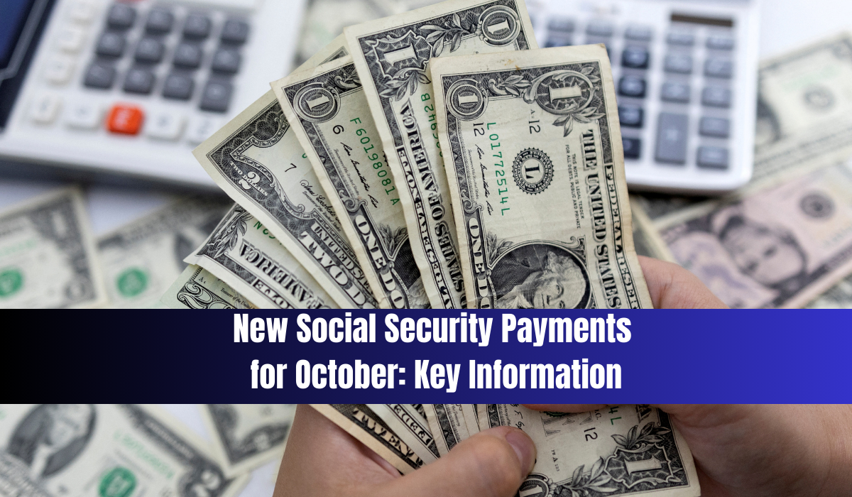 New Social Security Payments for October: Key Information