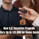 New U.S. Incentive Program Offers Up to $15,000 for Home Buyers