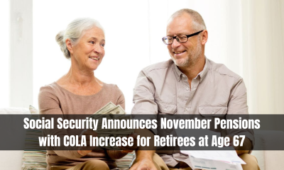 Social Security Announces November Pensions with COLA Increase for Retirees at Age 67