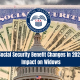 Social Security Benefit Changes in 2024: Impact on Widows