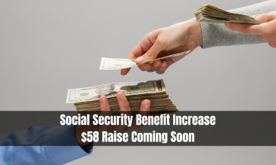 Social Security Benefit Increase: $58 Raise Coming Soon