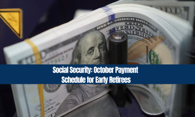 Social Security: October Payment Schedule for Early Retirees