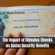 The Impact of Stimulus Checks on Social Security Benefits