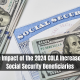 The Impact of the 2024 COLA Increase on Social Security Beneficiaries