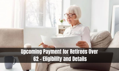 Upcoming Payment for Retirees Over 62 - Eligibility and Details