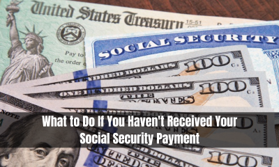 What to Do If You Haven't Received Your Social Security Payment