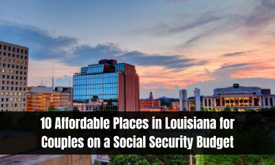 10 Affordable Places in Louisiana for Couples on a Social Security Budget