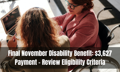 Final November Disability Benefit: $3,627 Payment – Review Eligibility Criteria