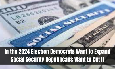 In the 2024 Election Democrats Want to Expand Social Security Republicans Want to Cut It