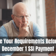 Revise Your Requirements Before the December 1 SSI Payment