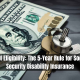 SSDI Eligibility: The 5-Year Rule for Social Security Disability Insurance