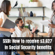 SSDI: How to receive $3,627 in Social Security benefits