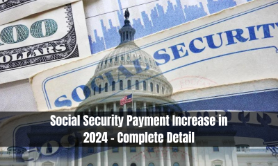 Social Security Payment Increase in 2024 - Complete Detail