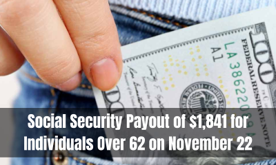 Social Security Payout of $1,841 for Individuals Over 62 on November 22