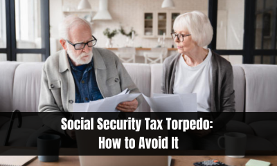 Social Security Tax Torpedo: How to Avoid It