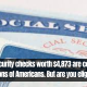 Social Security checks worth $4,873 are coveted by millions of Americans. But are you eligible?