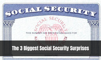 The 3 Biggest Social Security Surprises