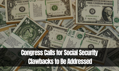 Congress Calls for Social Security Clawbacks to Be Addressed