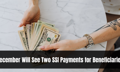 December Will See Two SSI Payments for Beneficiaries