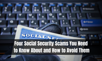 Four Social Security Scams You Need to Know About and How to Avoid Them