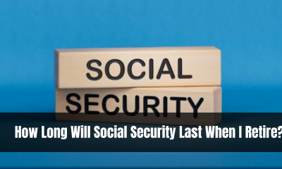 How Long Will Social Security Last When I Retire?