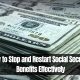 How to Stop and Restart Social Security Benefits Effectively