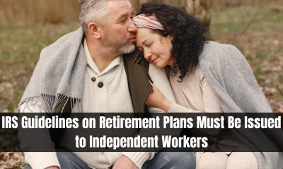 IRS Guidelines on Retirement Plans Must Be Issued to Independent Workers