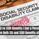 SSI vs SSDI Benefits | Can a Person Receive Both SSI and SSDI Benefits at Once?