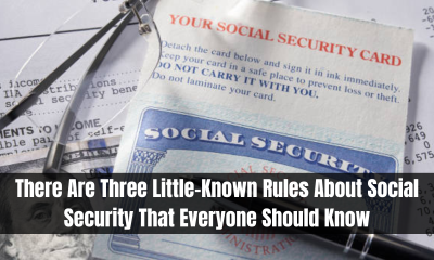 There Are 3 Little-Known Rules About Social Security That Everyone Should Know