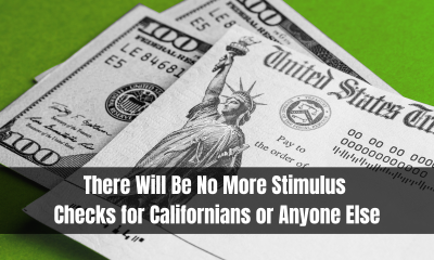 There Will Be No More Stimulus Checks for Californians or Anyone Else