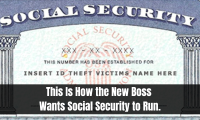 This Is How the New Boss Wants Social Security to Run