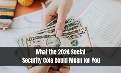 What the 2024 Social Security Cola Could Mean for You