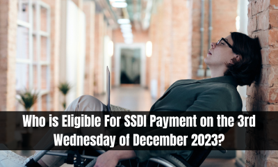 Who is Eligible For SSDI Payment on the 3rd Wednesday of December 2023?