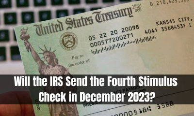 Will the IRS Send the Fourth Stimulus Check in December 2023?