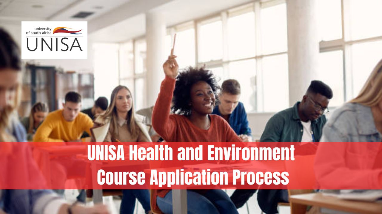 UNISA Health and Environment Course Application Process