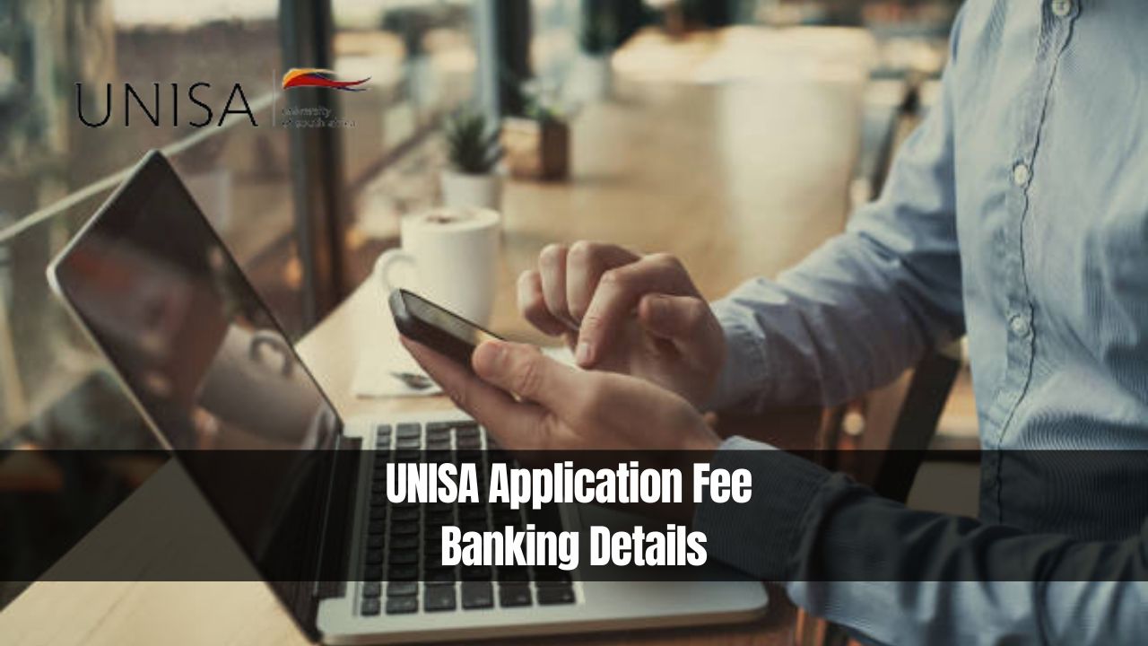 UNISA Application Fee Banking Details