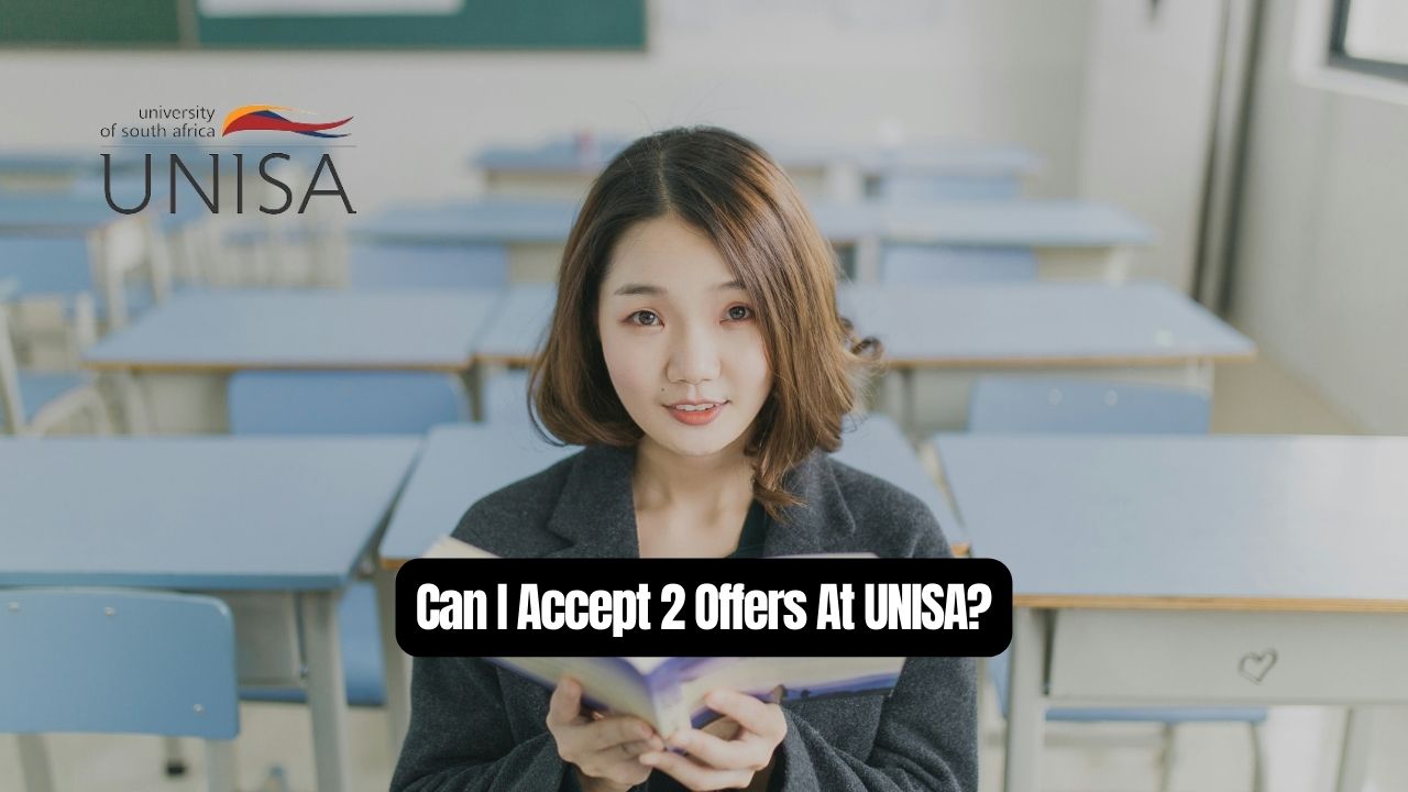 Can I Accept 2 Offers At UNISA?