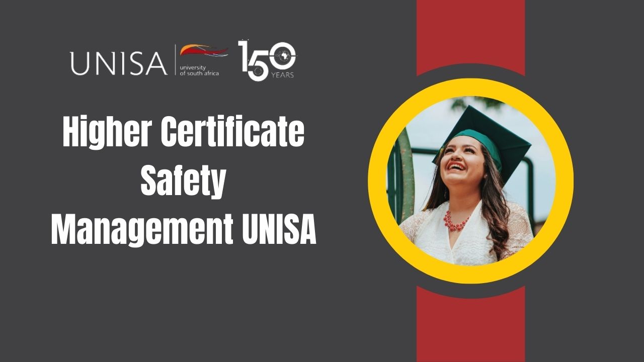 Higher Certificate Safety Management UNISA