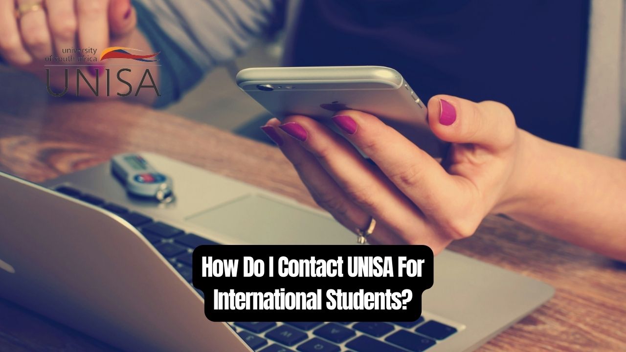 How Do I Contact UNISA For International Students?