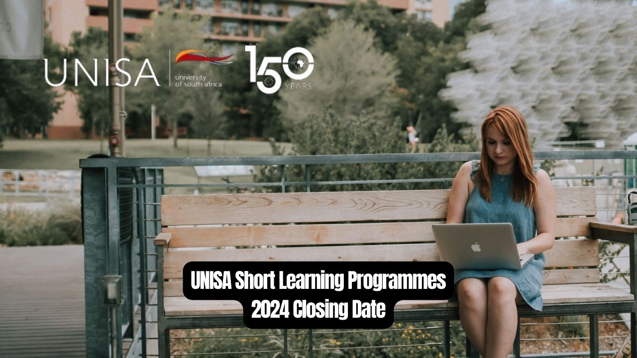 UNISA Short Learning Programmes 2024 Closing Date