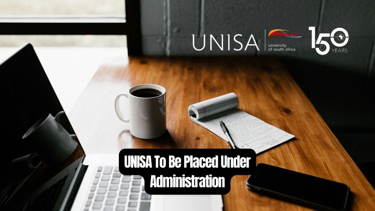 UNISA To Be Placed Under Administration